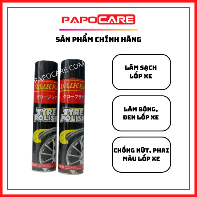 Dầu Bóng Lốp - Xịt Bóng Lốp - Vệ Sinh, Bảo Dưỡng, Chống Nứt Bánh Xe Cao Su Ô Tô, Xe Máy Daiken – PAPOCARE