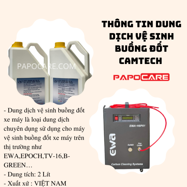 Dung Dịch Vệ Sinh Buồng Đốt Camtech Dành Cho Máy Vệ Sinh Buồng Đốt Các Loại - PAPOCARE